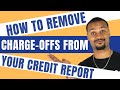 Remove Charge-Offs From Your Credit Report Today