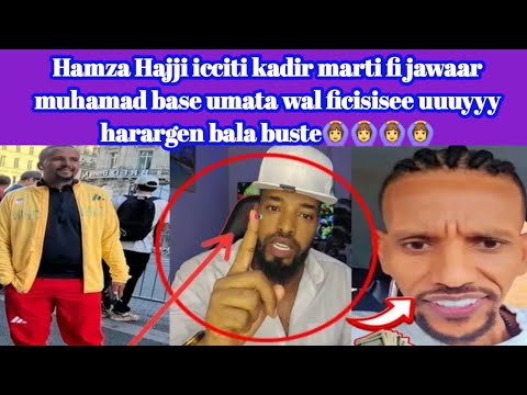 Hamza Hajji Icciti Kadir Marti Fi Jawaar Muhamad Base Umata Wal Ficisisee Uuuyyy Harargen Bala Buste