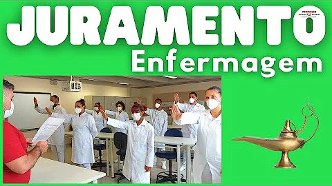 Qual a importância do juramento de Enfermagem?