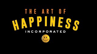 The Art of Happiness, Inc.