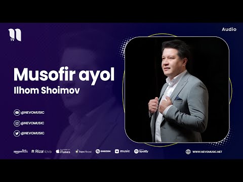 Ilhom Shoimov - Musofir Ayol