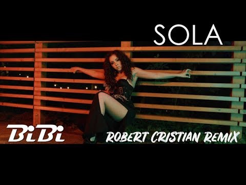 BiBi - Sola (Robert Cristian Remix)