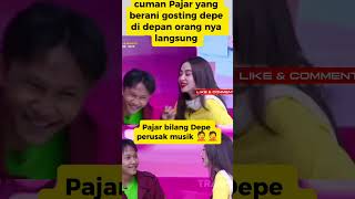 Pajar Bilang Depe Perusak Musik  trending shorts dewipersik fyp