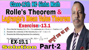 Class 12th KC Singha Math Solution Chapter 13.1 | Rolle`s theorem & Lagrange Theorem | Part 2