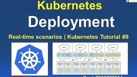 Deployment : Kubernetes Deployment rollback scale-in scale-out Kuberentes | Kuberentes Tutorial #9