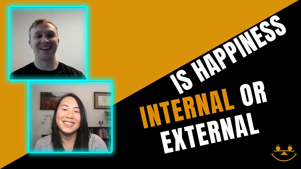 Is Happiness Internal or External