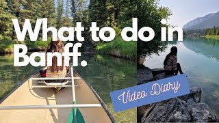 Best things to do in Banff and what to do and what to avoid! | Banff National Park, Canada.