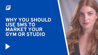 Why you should use SMS to market your gym or studio