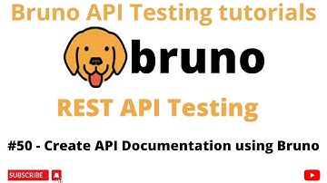 #50 | Create API Documentation Bruno | Bruno API Client | Rest API Testing tutorials for Beginners |