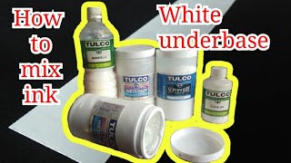 How to mix white underbase/ 70% superwhite + 30% wetlook + binder + fixer// Tulco products