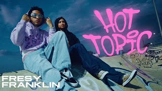 Fresy Franklin - Hot Topic (Video Oficial)