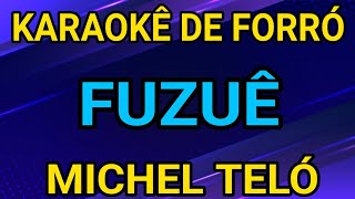 KARAOKÊ - FUZUÊ - MICHEL TELÓ