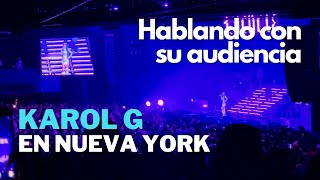 Karol G hablando con su audiencia | Bichota Tour Nueva York 2021