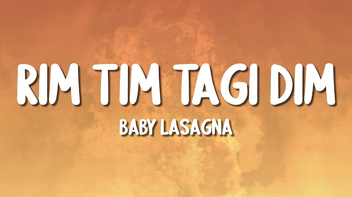 Baby Lasagna - Rim Tim Tagi Dim (Lyrics)