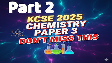 KCSE 2025 scheikunde papier 3 voorspelling deel 2. Titratie