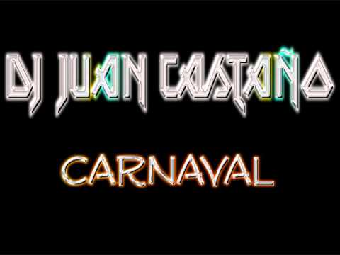 DJ Juan Castaño - Carnaval (The Leader Sound 2011)