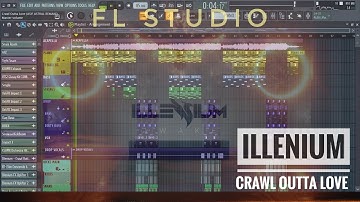 ILLENIUM - Crawl Outta Love (ASIF ASTRAL Remake) + FLP DOWNLOAD