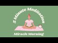 5 minute miracle morning guided meditation