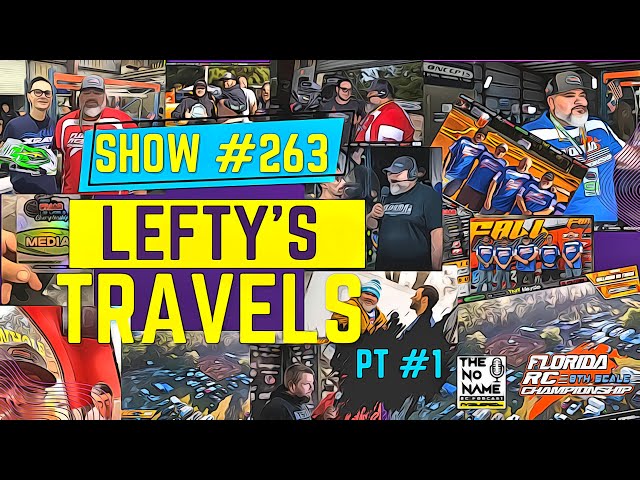 Show #263 The No Name RC Podcast - Lefty’s Travels, RC News & Silly Season Report Part #1 class=
