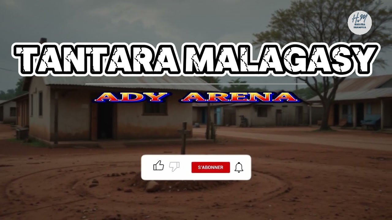 TANTARA MALAGASY - ADY ARENA