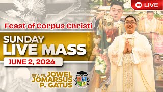 sunday filipino live mass today ii june 2, 2024 ii corpus christi ii fr. jowel jomarsus gatus