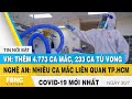 Tin tức Covid-19 mới nhất hôm nay 30/7 | Dich Virus Corona Việt Nam hôm nay | FBNC