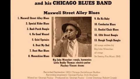 Big John Wrencher - Maxwell Street Alley Blues [Full Album]