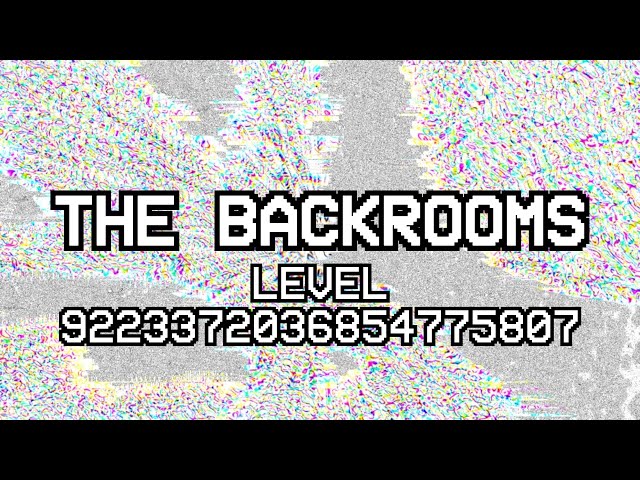 backrooms level 9223372036854775807_单机游戏热门视频