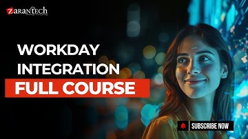 Workday Integration Full Course | ZaranTech