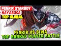 Fenrir VS Siwa, Top Ranked Player Battle [ Top Global Hayabusa ] FENRIR STARBOY Mobile Legends Build
