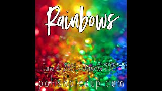 June 2021 Polish Pickup | Rainbows Swatches | judinkanailart