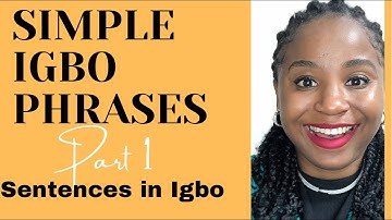 Igbo lesson 9 - Learn igbo phrases / short sentences in #Igbo #language for #beginners