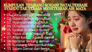 LAGU NATAL TERBARU SYAHDU TAK TERASA MENETESKAN AIR MATA.