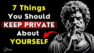 7 Things You Should Never Tell Anyone About Yourself - Stoicism