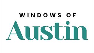 Window Replacement Downtown Austin TX