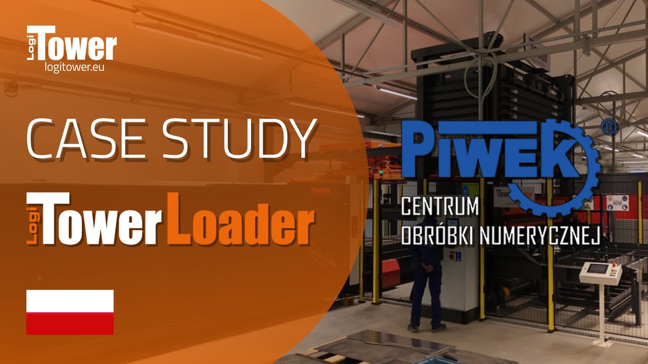 LogiTowerLoader ADVANCED w PIWEK Sp. z o.o.– Automatyzacja cięcia blach z Yamazaki Mazak Fiber Laser