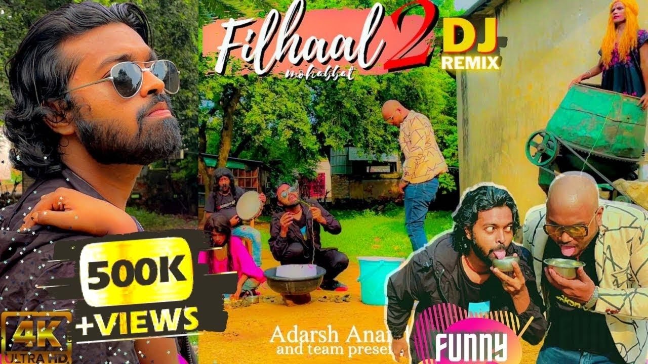 Filhaal2 Mohabbat New Version | Funny DJ Remix | Akshay Kumar | BPraak | Jaani | Adarsh Anand