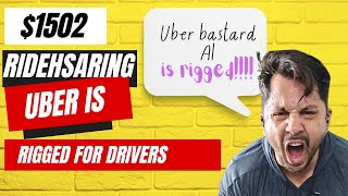 $1502 ridesharing / This is how Uber Is throttling me every time, dam thing is rigged!!!