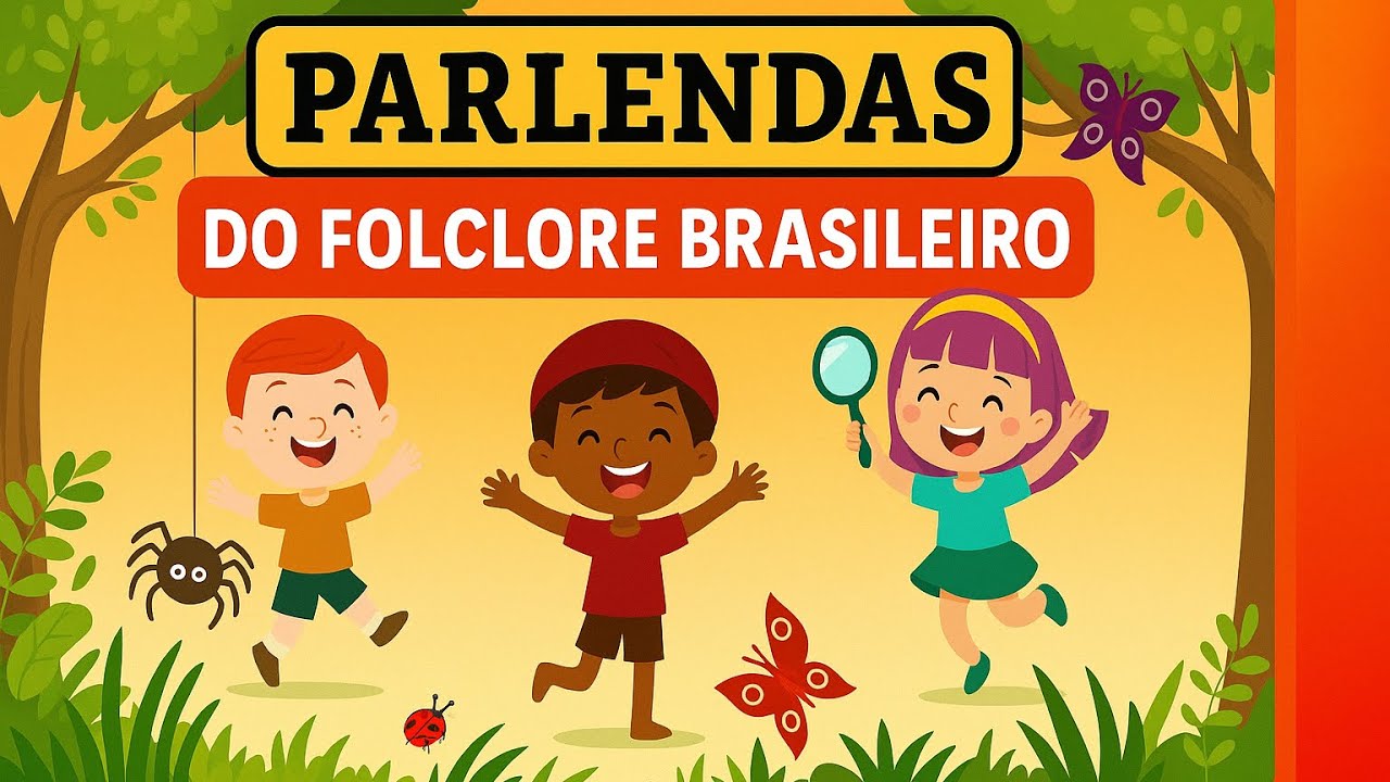 Parlendas - Folclore Brasileiro