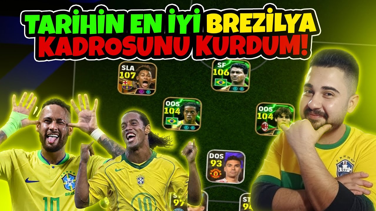 TARİHİN EN İYİ BREZİLYA KADROSUNU KURDUM! SAMBACILAR! 🎩 eFootball Mobile 2025