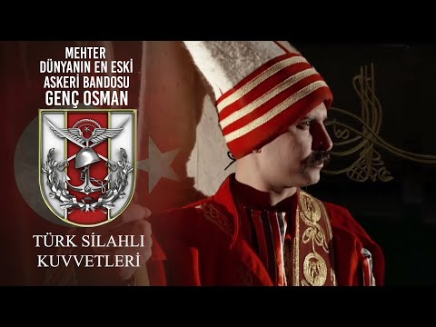 Mehter Dünyanın En Eski Askeri Bandosu - Genç Osman