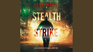 Chapter 86 - Stealth Strike (A Cole Hunter Action Thriller—Book 2)