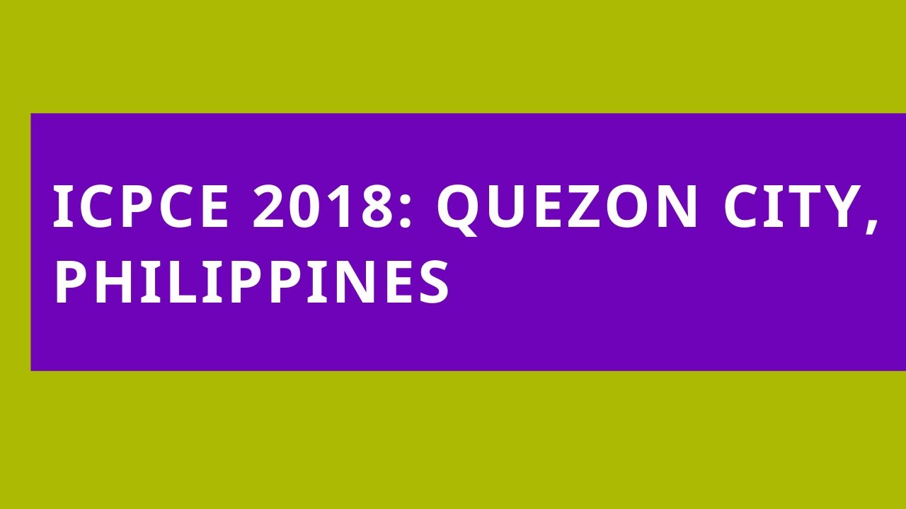 ICPCE 2018: Quezon City, Philippines