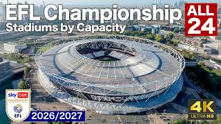 All 24 EFL Championship Stadiums 2026/27 Ranked by Capacity | 4K Aerial Tour