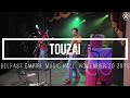 Touzai. Belfast Empire Music Hall. November 20 2025