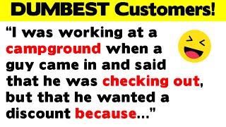 Why Are These Customers So Dumb?