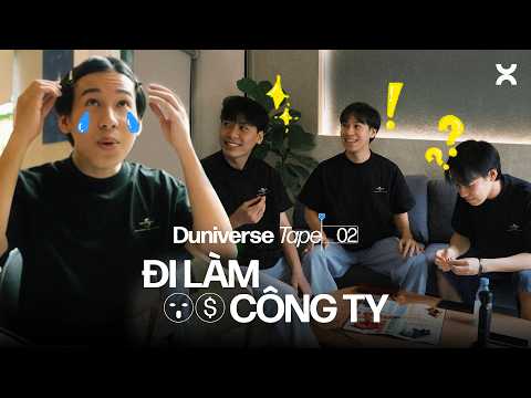 Đi làm công ty | Duniverse Tape #02