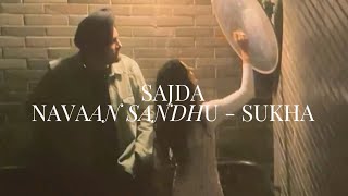 SAJDA BY NAVAAN SANDHU - SUKHA | ENGLISH TRANSLATION (LYRICS)