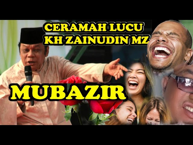 CERAMAH LUCU KH ZAINUDIN MZ ( ALM ) MUBAZIR DIKASIH PERABOTAN GA DIPAKAI class=