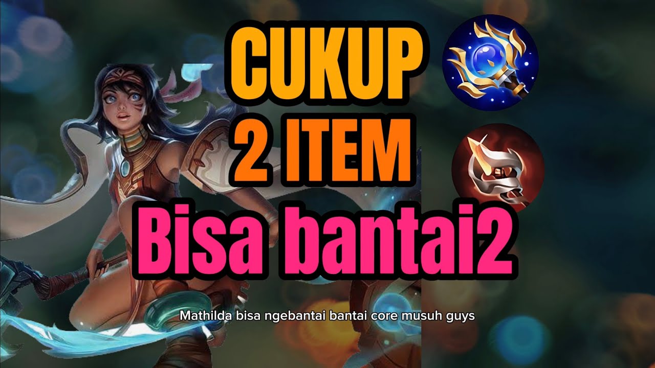 Mathilda terlalu op untuk ukuran support 